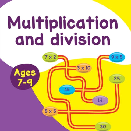 Multiplication and Division Ages 7-9: Ideal for home learning (Collins Easy Learning KS2)