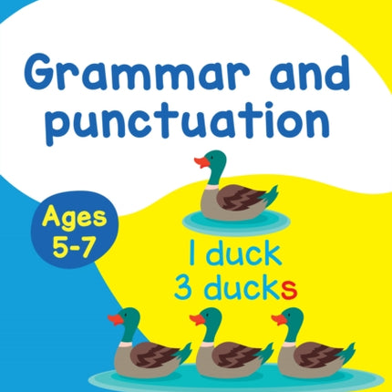 Grammar and Punctuation Ages 5-7: Ideal for home learning (Collins Easy Learning KS1)