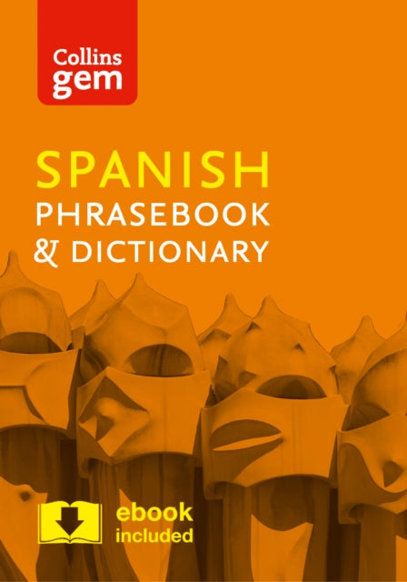 Collins Spanish Phrasebook and Dictionary Gem Edition: Essential phrases and words in a mini, travel-sized format (Collins Gem)