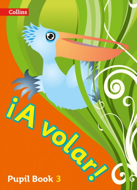 A volar Pupil Book Level 3: Primary Spanish for the Caribbean