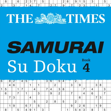 The Times Samurai Su Doku 4: 100 challenging puzzles from The Times (The Times Su Doku)