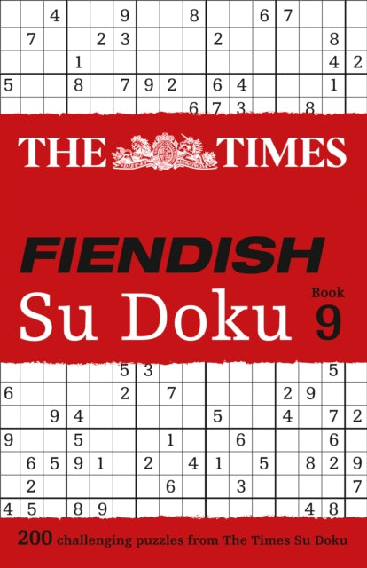 The Times Fiendish Su Doku Book 9: 200 challenging puzzles from The Times (The Times Su Doku)