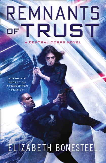 Remnants of Trust Book 2 A Central Corps Novel
