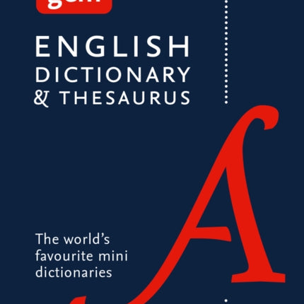 English Gem Dictionary and Thesaurus: The world’s favourite mini dictionaries (Collins Gem)