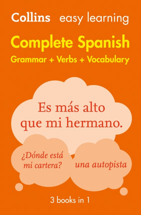 Easy Learning Spanish Complete Grammar, Verbs and Vocabulary (3 books in 1): Trusted support for learning (Collins Easy Learning)