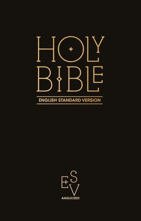 Holy Bible: English Standard Version (ESV) Anglicised Pew Bible (Black Colour) (Collins Anglicised ESV Bibles)