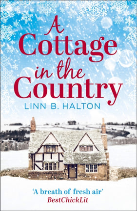 A Cottage in the Country Escape to the cosiest little cottage in the country Book 1 Christmas in the Country