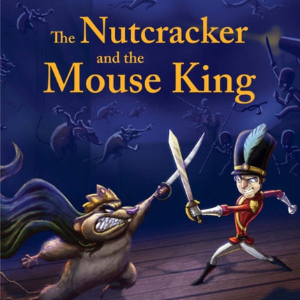 The Nutcracker and the Mouse King: Band 14/Ruby (Collins Big Cat)