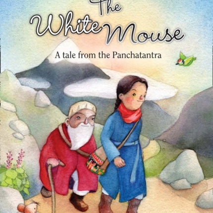 The White Mouse: A Folk Tale from The Panchatantra: Band 13/Topaz (Collins Big Cat)