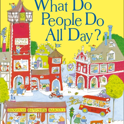 What Do People Do All Day? (Scarry)