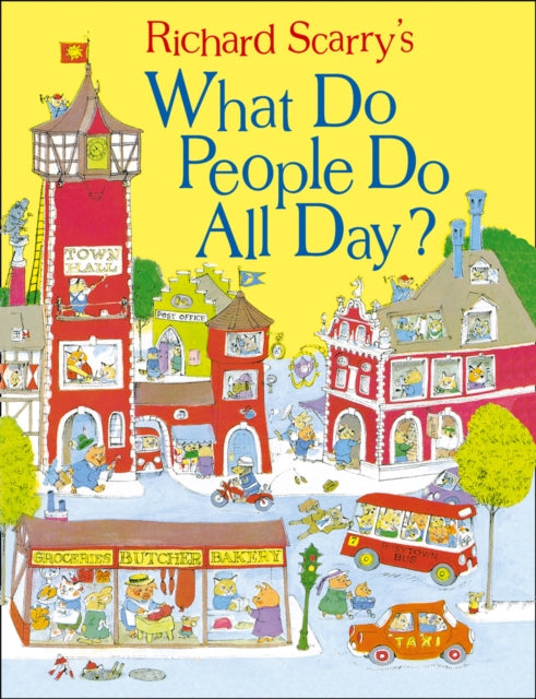 What Do People Do All Day? (Scarry)