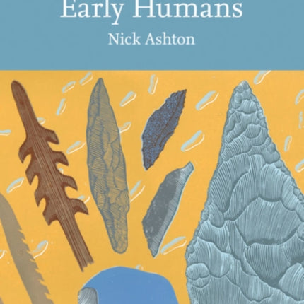 Early Humans (Collins New Naturalist Library, Book 134)