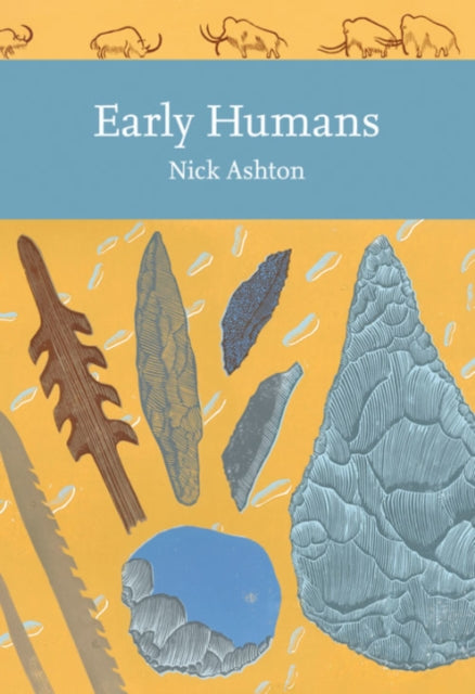 Early Humans (Collins New Naturalist Library, Book 134)