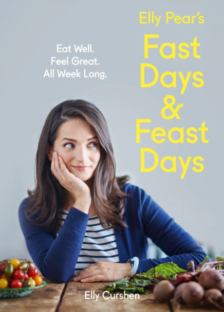 Elly Pears Fast Days and Feast Days Eat Well.