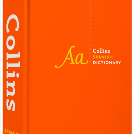 Spanish Dictionary Complete and Unabridged: For advanced learners and professionals (Collins Complete and Unabridged)