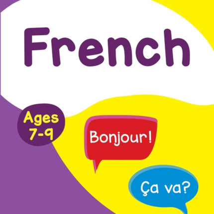 French Ages 7-9: Ideal for home learning (Collins Easy Learning Primary Languages)