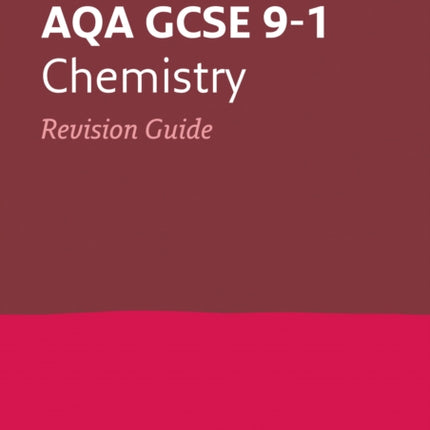 AQA GCSE 9-1 Chemistry Revision Guide: Ideal for the 2024 and 2025 exams (Collins GCSE Grade 9-1 Revision)