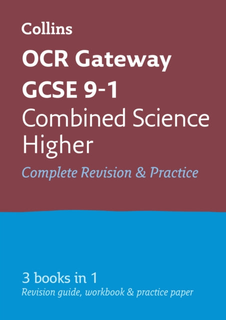 OCR Gateway GCSE 9-1 Combined Science Higher All-in-One Complete Revision and Practice: Ideal for the 2024 and 2025 exams (Collins GCSE Grade 9-1 Revision)