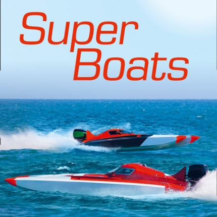 Super Boats: Band 12/Copper (Collins Big Cat)