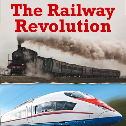 The Railway Revolution: Band 16/Sapphire (Collins Big Cat)