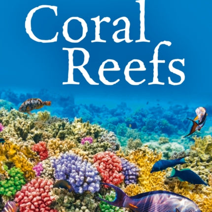 Coral Reefs: Band 18/Pearl (Collins Big Cat)