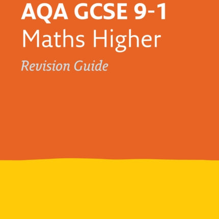 AQA GCSE 9-1 Maths Higher Revision Guide: Ideal for the 2024 and 2025 exams (Collins GCSE Grade 9-1 Revision)