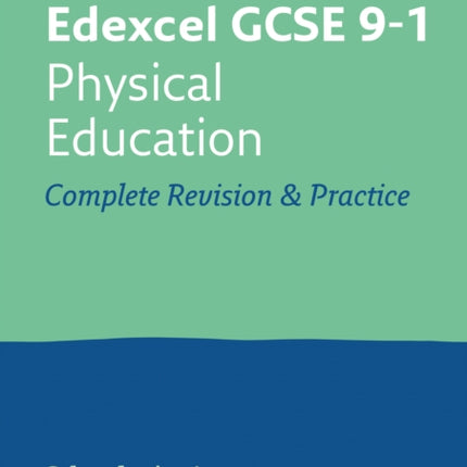 Edexcel GCSE 9-1 Physical Education All-in-One Complete Revision and Practice: Ideal for the 2024 and 2025 exams (Collins GCSE Grade 9-1 Revision)