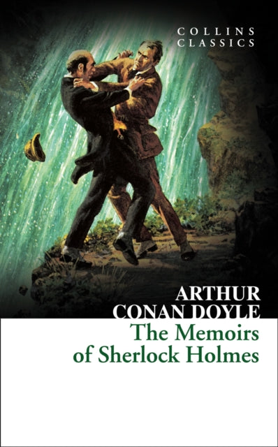 The Memoirs of Sherlock Holmes (Collins Classics)