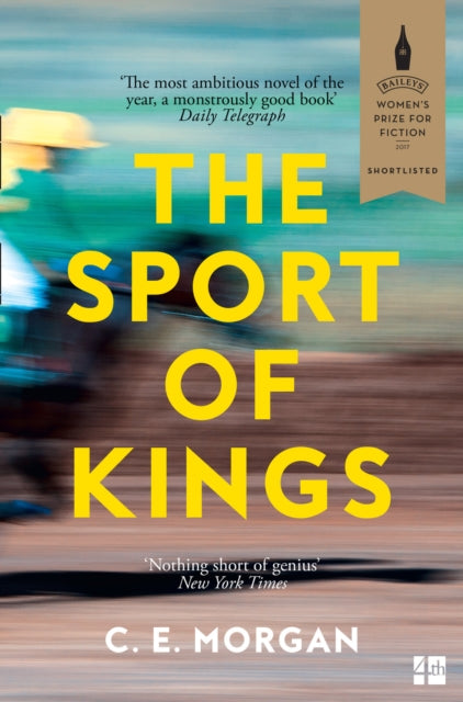 The Sport of Kings: Shortlisted for the Baileys Women’s Prize for Fiction 2017