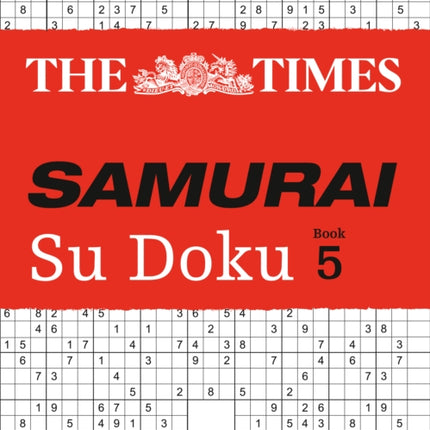 The Times Samurai Su Doku 5: 100 challenging puzzles from The Times (The Times Su Doku)