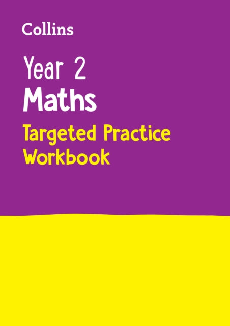 Year 2 Maths Targeted Practice Workbook: Ideal for use at home (Collins KS1 Practice)