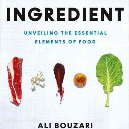 Ingredient Unveiling the Essential Elements of