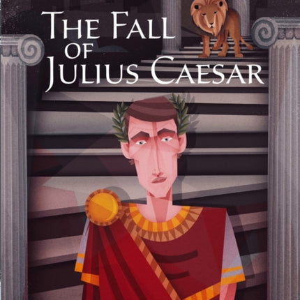 The Fall of Julius Caesar: Band 17/Diamond (Collins Big Cat)