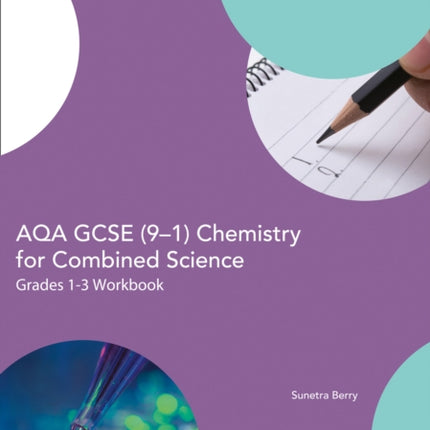AQA GCSE 91 Chemistry for Combined Science
