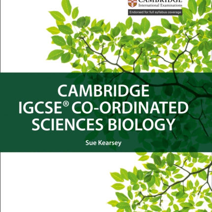 Cambridge IGCSE™ Co-ordinated Sciences Biology Student's Book (Collins Cambridge IGCSE™)