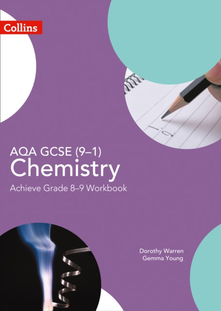 GCSE Science (9–1) – AQA GCSE (9–1) Chemistry Achieve Grade 8–9 Workbook