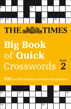 The Times Big Book of Quick Crosswords 2: 300 world-famous crossword puzzles (The Times Crosswords)