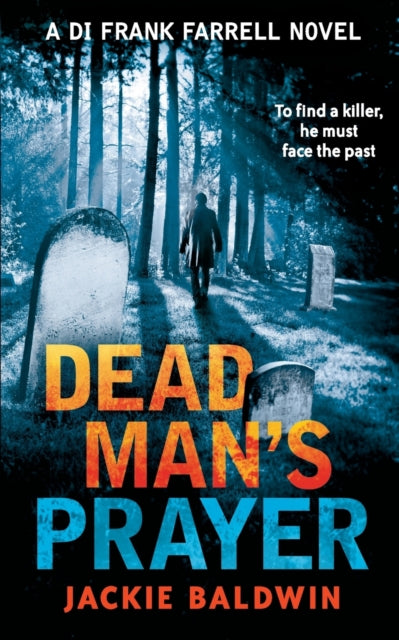 Dead Man’s Prayer (DI Frank Farrell, Book 1)