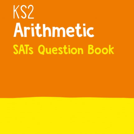 KS2 Maths Arithmetic SATs Practice Question Book