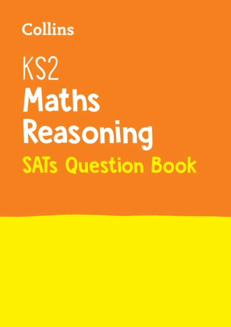 Collins Ks2 KS2 Maths Reasoning SATs Practice