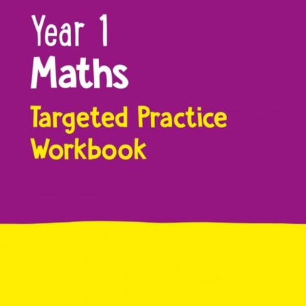 Year 1 Maths Targeted Practice Workbook: Ideal for use at home (Collins KS1 Practice)