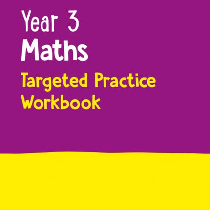 Year 3 Maths Targeted Practice Workbook: Ideal for use at home (Collins KS2 Practice)