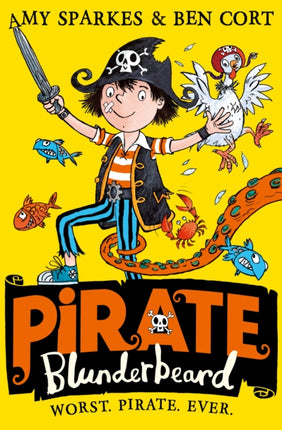 Pirate Blunderbeard: Worst. Pirate. Ever. (Pirate Blunderbeard, Book 1)