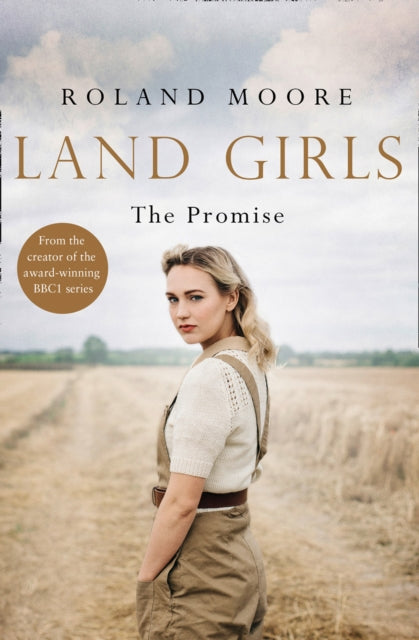 Land Girls: The Promise (Land Girls, Book 2)