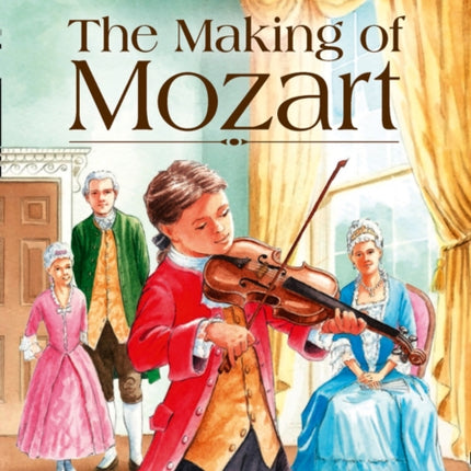 The Making of Mozart: Band 12/Copper (Collins Big Cat)