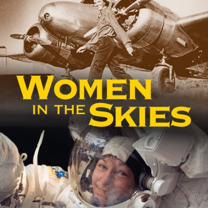 Women in the Skies: Band 13/Topaz (Collins Big Cat)