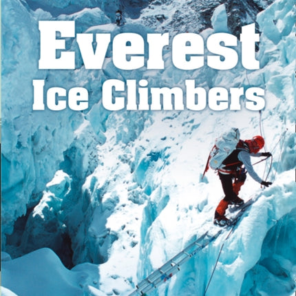 Everest Ice Climbers: Band 15/Emerald (Collins Big Cat)