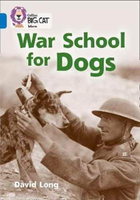 War School for Dogs: Band 16/Sapphire (Collins Big Cat)