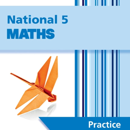 Leckie Practice Question Book – National 5 Maths: Practise and Learn SQA Exam Topics