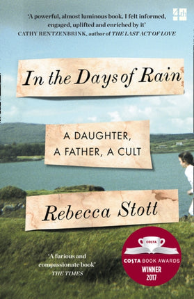 In the Days of Rain: WINNER OF THE 2017 COSTA BIOGRAPHY AWARD